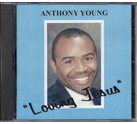 Young, Anthony - Loving Jesus
