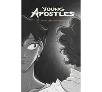 Young Apostles: Volume One of the Illustrated Biblical Series