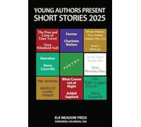 Young Authors Present: Short Stories 2025