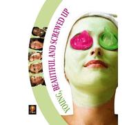 Young, Beautiful & Screwed Up