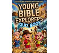 Young Bible Explorers Quiz Book: Adventures Through God's Word
