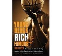 Young Black Rich and Famous by Todd Boyd Boyd, Todd (Auteur)