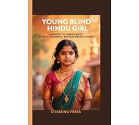 YOUNG BLIND HINDU GIRL CONVERTS TO CHRISTIANITY AFTER A POWERFUL ENCOUNTER WITH CHRIST