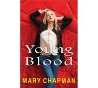 Young Blood by Chapman Mary Mary Chapman (Auteur)