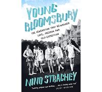 Young Bloomsbury: the generation that reimagined love, freedom and self-expression