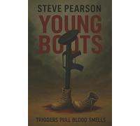 Young Boots: Triggers Pull Blood Smells