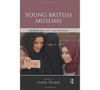 Young British Muslims: Between Rhetoric and Realities - [Version Originale] Inconnu (Auteur)