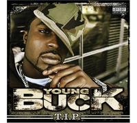 Young Buck - T.I.P.