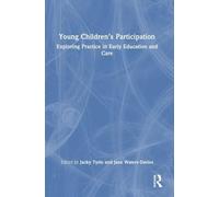 Young Children’s Participation: Exploring Practice in Early Education and Care