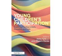 Young Children’s Participation: Exploring Practice in Early Education and Care