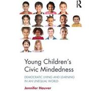 Young Childrens Civic Mindedness by Jennifer The University of Georgia Hauver Jennifer The University of Georgia Hauver (Auteur)