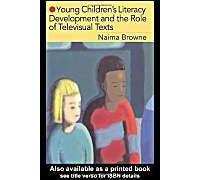 Young Children's Literacy Development And The Role Of Televisual Texts