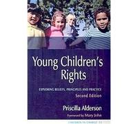 Young Children's Rights, Children in charge Priscilla Alderson (Auteur)