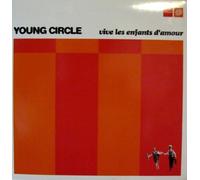 Young Circle - Young Circle - Vive Les Enfants D'Amour - [10"]