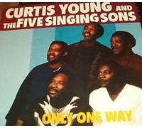 Young,Curtis and the Five Singing Sons - Only One Way