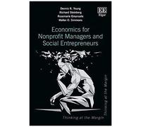 Young, D: Economics For Nonprofit Managers And Social Entre