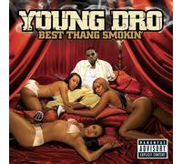 Young Dro – Best Thang Smokin – CD (Paroles explicites)