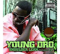 Young Dro - Shoulder Lean