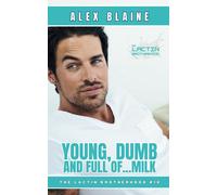 Young, Dumb And Full Of Milk: An M/M Age Play Daddy Romance