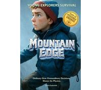 Young Explorers Survival: Mountain Edge: An interactive power to choose adventure where you say which way the story goes, as every choice and every artifact helps shape your own adventure.