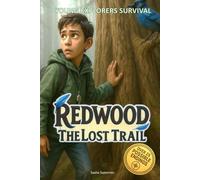 Young Explorers Survival: Redwoods - The Lost Trail: An interactive power to choose adventure where you say which way the story goes, as every choice and every artifact helps shape your own adventure.
