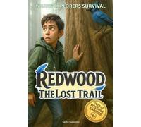 Young Explorers Survival: Redwoods - The Lost Trail: An interactive power to choose adventure where you say which way the story goes, as every choice and every artifact helps shape your own adventure.