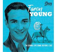 Young, Faron - I'm Gonna Live Some Before I Die [Import]