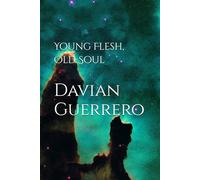 Young Flesh, Old Soul