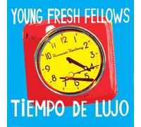 Young Fresh Fellows - Tiempo De Lujo [Import]