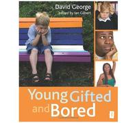 Young, Gifted And Bored