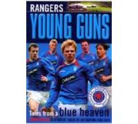 Young Guns: Tales From A Blue Heaven