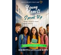 Young Hearts That Speak Up: Find Courage to Stand Against Bullying