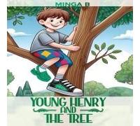 Young Henry And The Tree Paperback Book By Minga B