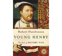 Young Henry: The Rise of Henry VIII