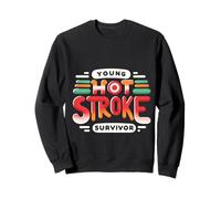 Young Hot Stroke Survivor Combattant résilient ----- Sweatshirt