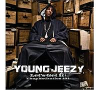 YOUNG JEEZY - Let's Get It: Thug Motivation 101