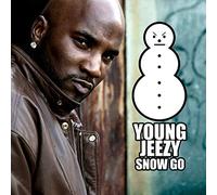 Young Jeezy - Snow Go [Import]