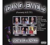 YOUNG JEWELS (FORMERLY N.O.T.P.) - from All Angles