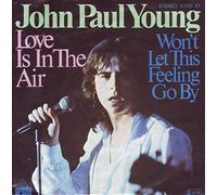YOUNG, John Paul - Love is in the air / Won't let this feeling go by / 11 705 AT