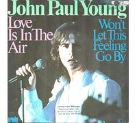 YOUNG, JOHN PAUL - (VINYL 7") Love Is In The Air / Won'T Let This Feeling Go By