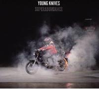 Young Knives - Superabundance [Import]