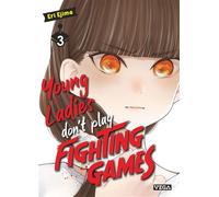 Young ladies don t play fighting games - Tome 3 - Eri Ejima - Vega Dupuis - broché - Manga