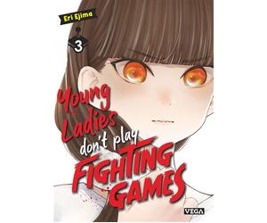 Young ladies don t play fighting games - Tome 3 - Eri Ejima - Vega Dupuis - broché - Manga