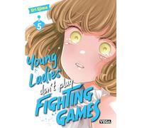 Young ladies don t play fighting games - Tome 5