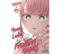 Young ladies don’t play fighting games - Tome 8 - Eri Ejima - Vega Dupuis - broché - Manga