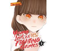 Young Ladies Don't Play Fighting Games Vol. 3