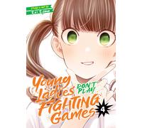 Young Ladies Don't Play Fighting Games Vol. 4