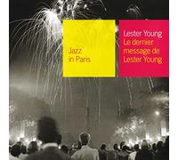 Young, Lester - Collection Jazz In Paris - Le Dernier message de Lester Young - Digipack