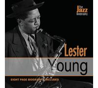 Young, Lester - Jazz Biography