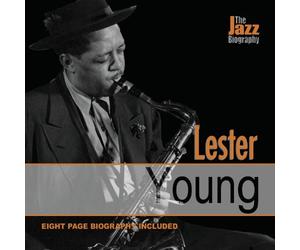 Young, Lester - Jazz Biography